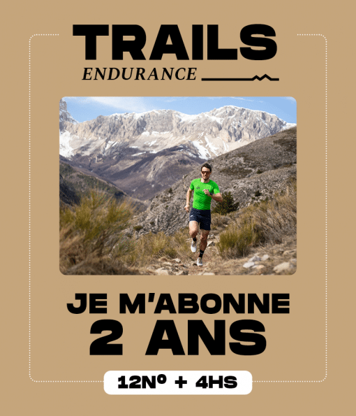 Je m'abonne 2 ans au magazine Trails Endurance